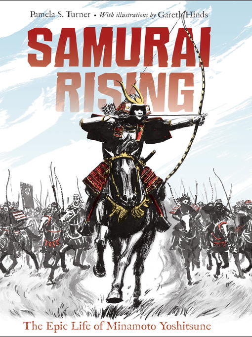 Pamela S. Turner 的 Samurai Rising 內容詳情 - 可供借閱